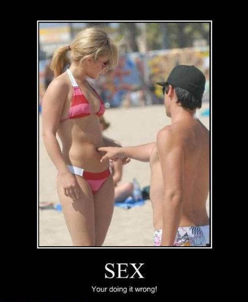 Hilarious Your'e Doing It Wrong Posters Hilarious Your'e Doing It Wrong Posters